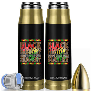 Black History Month Bullet Tumbler Black History Month Didn't Start With Slavery TS14 Black Print Your Wear