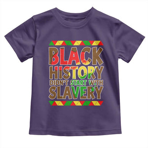 Black History Month Toddler T Shirt Black History Month Didn't Start With Slavery TS14 Purple Print Your Wear