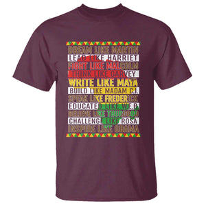 Black History Month T Shirt Dream Like Martin Lead Like Harriet TS14 Maroon Print Your Wear
