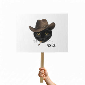 Funny Cowboy Cat Smoking Anti ICE Protest Meme Protest Sign TS14 Horizontal 18" × 24" White Print Your Wear
