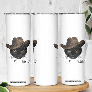 Funny Cowboy Cat Smoking Anti ICE Protest Meme Skinny Tumbler TS14 Print Your Wear