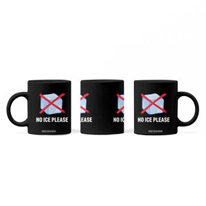 No Ice Please Coffee Mug Ice Cube Anti ICE Deportation Human Rights Protest TS14 Print Your Wear