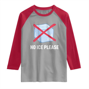 No Ice Please Raglan Shirt Ice Cube Anti ICE Deportation Human Rights Protest TS14 Sport Gray Red Print Your Wear