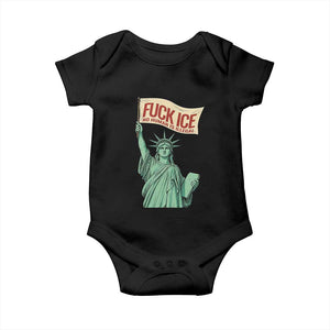 Fck Ice No Human Is Illegal Baby Onesie Statue of Liberty Anti ICE Immigration Human Rights Protest TS14 Black Print Your Wear