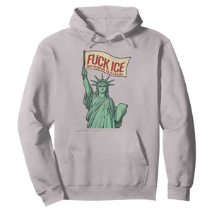 Fck Ice No Human Is Illegal Hoodie Statue of Liberty Anti ICE Immigration Human Rights Protest TS14 Ice Gray Print Your Wear