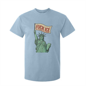 Fck Ice No Human Is Illegal T Shirt For Kid Statue of Liberty Anti ICE Immigration Human Rights Protest TS14 Light Blue Print Your Wear