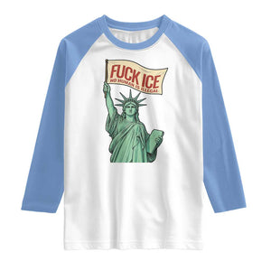 Fck Ice No Human Is Illegal Raglan Shirt Statue of Liberty Anti ICE Immigration Human Rights Protest TS14 White Carolina Blue Print Your Wear