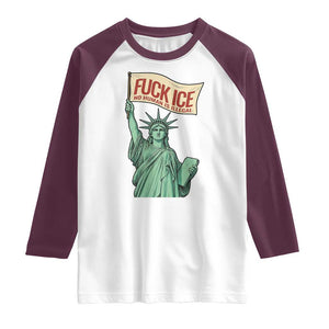 Fck Ice No Human Is Illegal Raglan Shirt Statue of Liberty Anti ICE Immigration Human Rights Protest TS14 White Maroon Print Your Wear