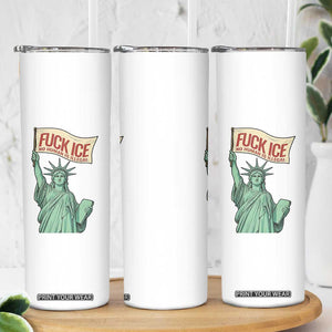 Fck Ice No Human Is Illegal Skinny Tumbler Statue of Liberty Anti ICE Immigration Human Rights Protest TS14 Print Your Wear