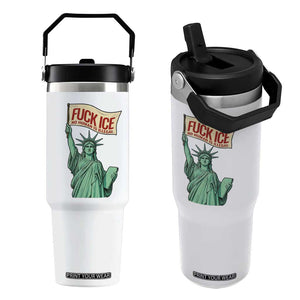 Fck Ice No Human Is Illegal Flip Straw Tumbler Statue of Liberty Anti ICE Immigration Human Rights Protest TS14 One Size: 30 oz White Print Your Wear