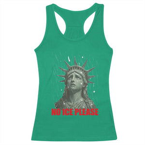 No Ice Please Racerback Tank Top Statue of Liberty Crying Anti ICE Deportation Human Rights TS14 Irish Green Print Your Wear