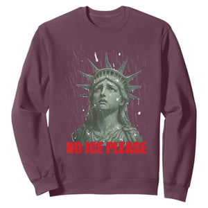 No Ice Please Sweatshirt Statue of Liberty Crying Anti ICE Deportation Human Rights TS14 Maroon Print Your Wear
