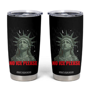 No Ice Please Tumbler Cup Statue of Liberty Crying Anti ICE Deportation Human Rights TS14 Black Print Your Wear