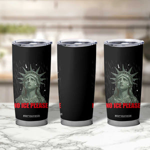 No Ice Please Tumbler Cup Statue of Liberty Crying Anti ICE Deportation Human Rights TS14 Print Your Wear