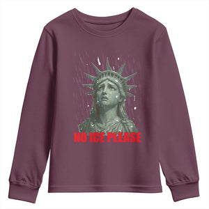 No Ice Please Youth Sweatshirt Statue of Liberty Crying Anti ICE Deportation Human Rights TS14 Maroon Print Your Wear