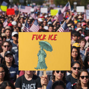 Statue of Liberty Crying Anti ICE Protest Meme Protest Sign TS14 Horizontal 18" × 24" Yellow Print Your Wear