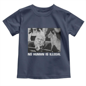 No Human Is Illegal Toddler T Shirt Funny Cat Anti ICE Meme TS14 Navy Print Your Wear
