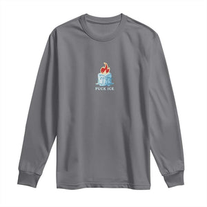 Fck Ice Long Sleeve Shirt Anti ICE Immigration Deportation Human Rights Protest TS14 Charcoal Print Your Wear