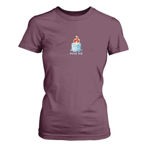 Fck Ice T Shirt For Women Anti ICE Immigration Deportation Human Rights Protest TS14 Maroon Print Your Wear