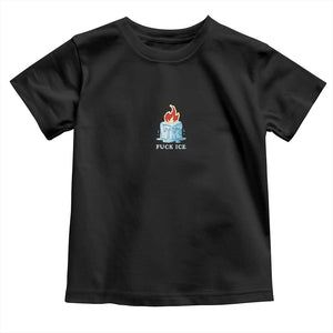 Fck Ice Toddler T Shirt Anti ICE Immigration Deportation Human Rights Protest TS14 Black Print Your Wear