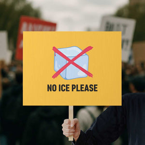 No Ice Please Protest Sign Subtle Anti ICE Deportation Human Rights TS14 Horizontal 18" × 24" Yellow Print Your Wear