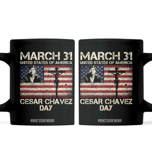 Cesar Chavez March 31 Celebration Coffee Mug Christian American Flag Religious TS14 Black Print Your Wear