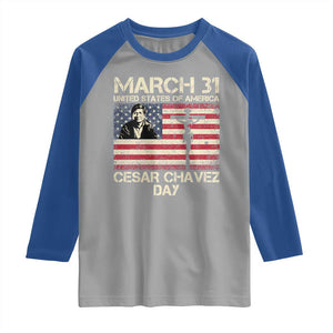 Cesar Chavez March 31 Celebration Raglan Shirt Christian American Flag Religious TS14 Sport Gray Royal Print Your Wear