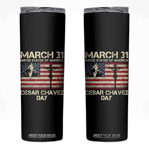 Cesar Chavez March 31 Celebration Skinny Tumbler Christian American Flag Religious TS14 Black Print Your Wear