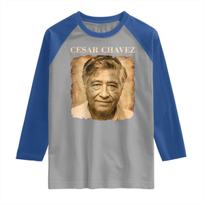 Cesar Chavez Raglan Shirt Mexican American Pride Latino Heritage TS14 Sport Gray Royal Print Your Wear