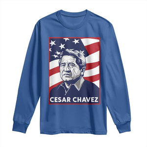 Cesar Chavez Long Sleeve Shirt Labor Leader Mexican American Pride TS14 Royal Blue Print Your Wear