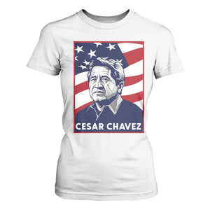 Cesar Chavez T Shirt For Women Labor Leader Mexican American Pride TS14 White Print Your Wear