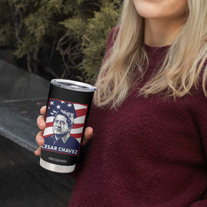 Cesar Chavez Tumbler Cup Labor Leader Mexican American Pride TS14 Print Your Wear