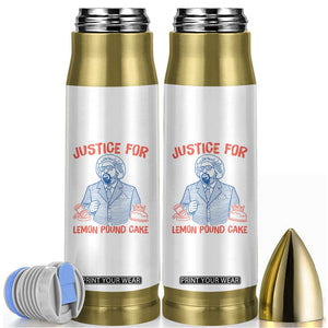 Justice For Lemon Pound Cake Bullet Tumbler Viral Trend Free Speech TS14 White Print Your Wear