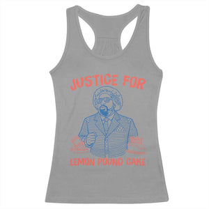 Justice For Lemon Pound Cake Racerback Tank Top Viral Trend Free Speech TS14 Sport Gray Print Your Wear