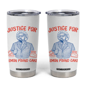 Justice For Lemon Pound Cake Tumbler Cup Viral Trend Free Speech TS14 White Print Your Wear