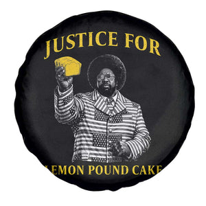 Justice For Lemon Pound Cake Spare Tire Cover Vintage Rap Free Speech TS14 Print Your Wear