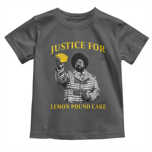 Justice For Lemon Pound Cake Toddler T Shirt Vintage Rap Free Speech TS14 Dark Heather Print Your Wear