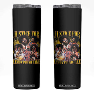Justice For Lemon Pound Cake Bootleg Graphic Skinny Tumbler Retro Rap Free Speech TS14 Black Print Your Wear