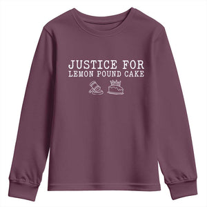 Justice For Lemon Pound Cake Youth Sweatshirt Funny Dessert Meme TS14 Maroon Print Your Wear