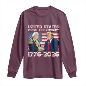 America 250th Anniversary Long Sleeve Shirt Patriotic Trump George Washington American Flag 4th of July TS14 Maroon Print Your Wear