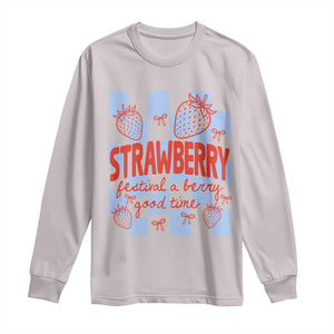 Strawberry Festival Long Sleeve Shirt 1968 A Berry Good Time Summer TS14 Ice Gray Print Your Wear