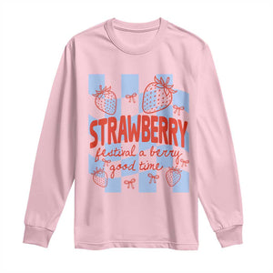 Strawberry Festival Long Sleeve Shirt 1968 A Berry Good Time Summer TS14 Light Pink Print Your Wear