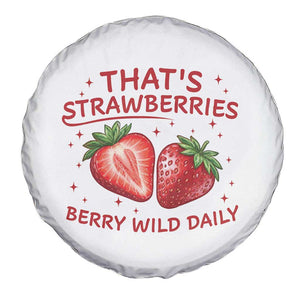 That’s Strawberries Spare Tire Cover Summer Fruit Festival TS14 Print Your Wear