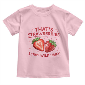 That’s Strawberries Toddler T Shirt Summer Fruit Festival TS14 Light Pink Print Your Wear