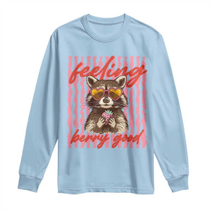 Feeling Berry Good Long Sleeve Shirt Funny Raccoon Strawberry Summer Vibes TS14 Light Blue Print Your Wear