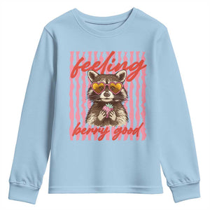 Feeling Berry Good Youth Sweatshirt Funny Raccoon Strawberry Summer Vibes TS14 Light Blue Print Your Wear