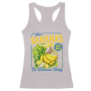 That's Bananas Racerback Tank Top Funny Banana Summer Fruit Food Pun TS14 Ice Gray Print Your Wear