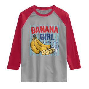 Banana Girl Summer Raglan Shirt Summer Fruit Beach Vacation TS14 Sport Gray Red Print Your Wear