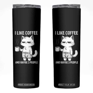 I Like Coffee And Maybe Three People Skinny Tumbler Funny Cat Coffee Lover TS14 Black Print Your Wear