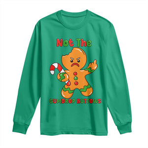 Not The Gumdrop Buttows Long Sleeve Shirt Funny Christmas Gingerbread Man Meme TS14 Irish Green Print Your Wear